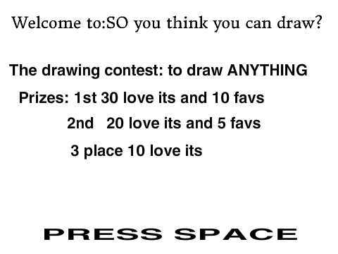 So you think you can draw? ~CONTEST~ OVER