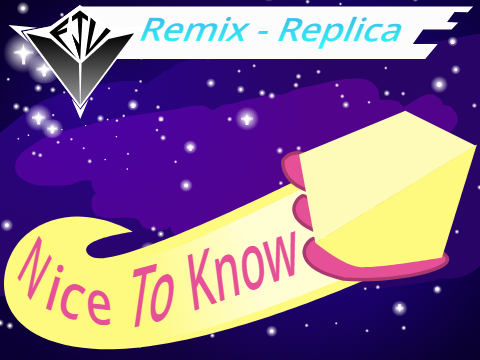 Nice To Know: Remix Replica