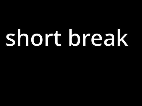 taking a short break