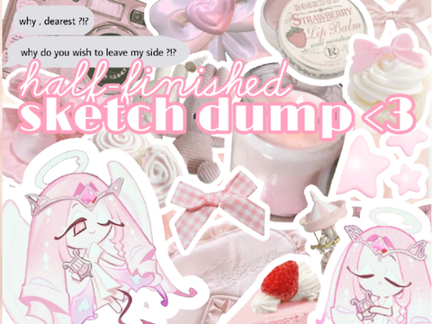 half-finished sketch dump <3