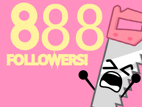 888 FOLLOWERS!
