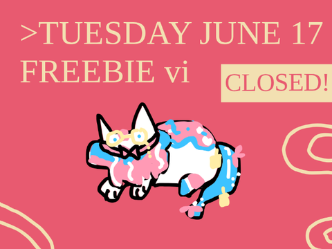 (closed) > FREEBIE vi <
