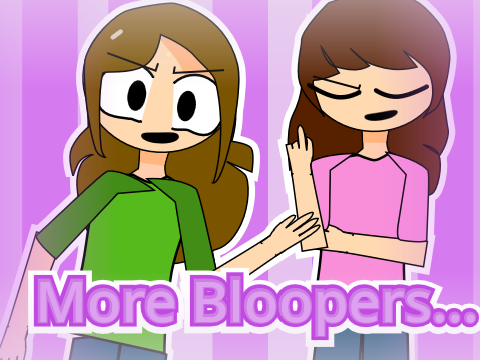 More Bloopers...  | #Animation #notfunny #cringe #stopreadingthisori-