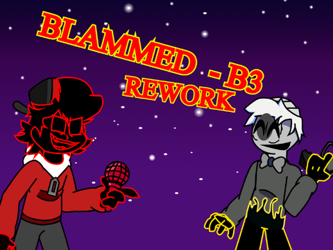 BLAMMED  - B3 REWORK