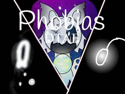 •|✃Phobias DTAE :D✁|•