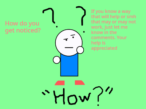 How do you get noticed?