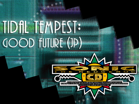 [REMIX] Tidal Tempest, Good Future (JP) - Sonic CD