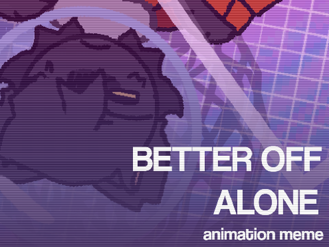 better off alone