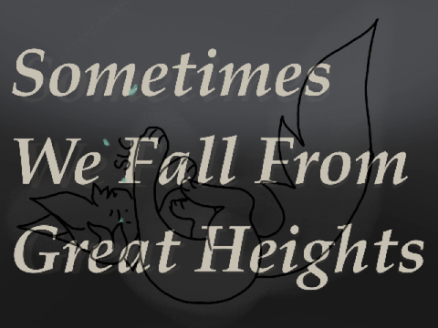 Sometimes we fall from great heights...