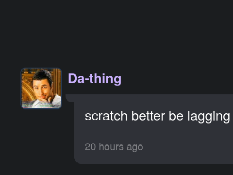scratch better be lagging...