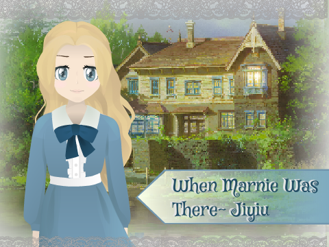 ♡When Marnie Was There ~ Jiyiu