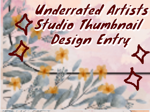 Underrated Artists Studio Thumbnail Design Entry!