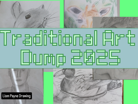 Traditional Art Dump 2025