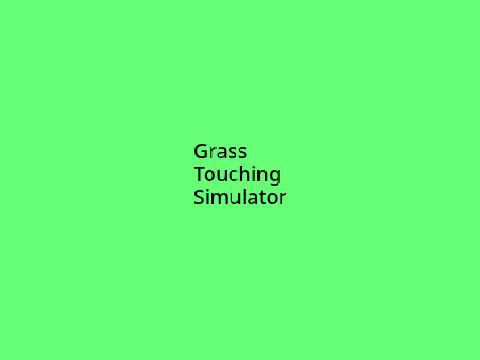 Grass Touching Simulator