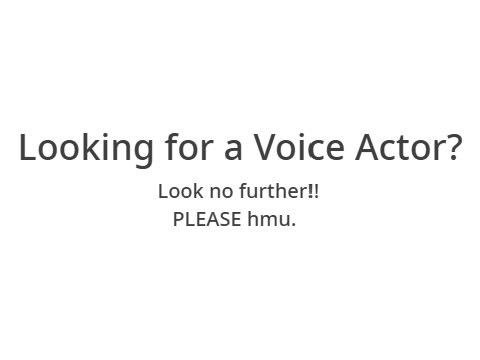 Need a Voice-Actor?