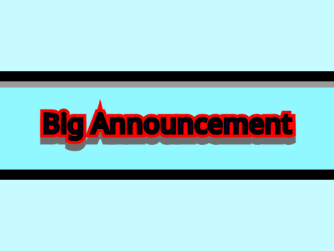 Announcement!