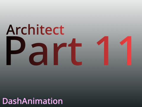 Architect - Part 11