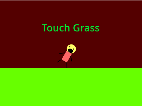 Touch grass(animation)