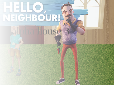 hello neighbor alpha house 3