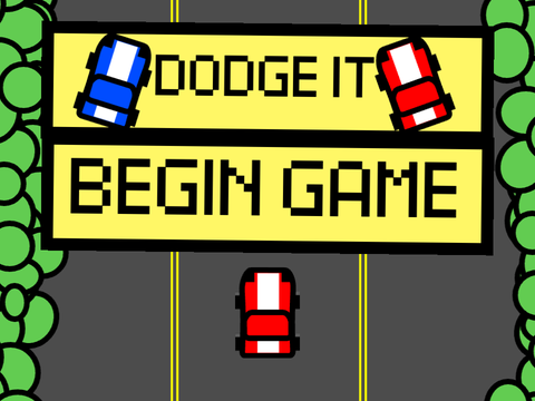 Dodge It