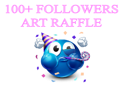 CLOSED ☆ 100+ ART RAFFLE ☆