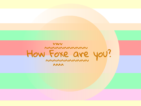 How Foxe Are You? remix
