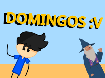 DOMINGOS :V