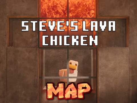 LAVA CHICKEN || OPEN MAP