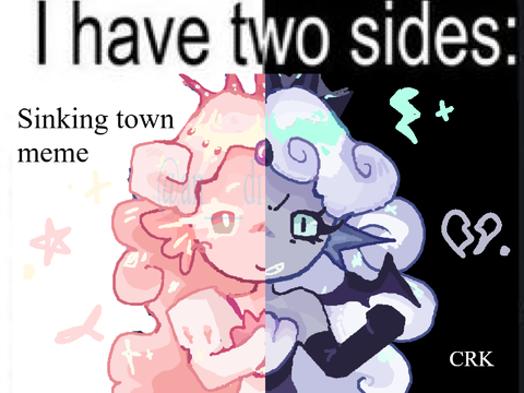 Sinking town meme FT. Black/white pearl cookie