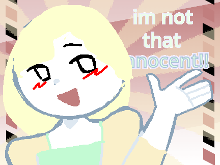 [⯎] I'm not that innocent!! >:3 || meme template || remix
