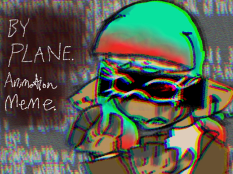 By Plane // Animation Meme ft. Shade