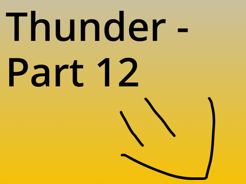 Thunder - Part 12