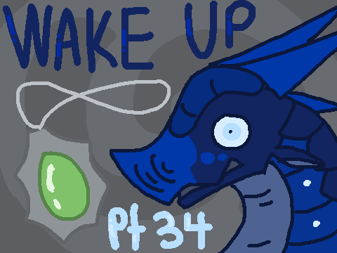 Wake Up Part 34