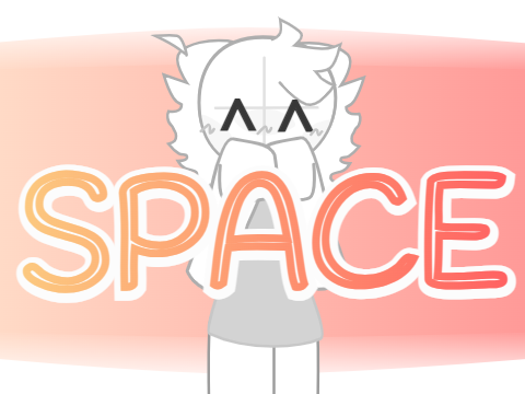--SPACE!--