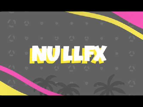 #10 Intro for NullFX