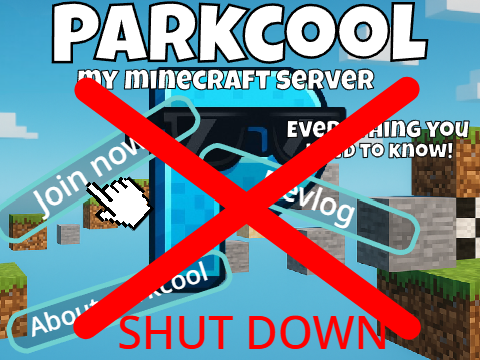 [SHUT DOWN] Parkcool Devlog - My Minecraft server  | #all #minecraft
