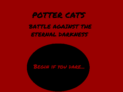Potter Cats: Battle Against The Eternal Darkness