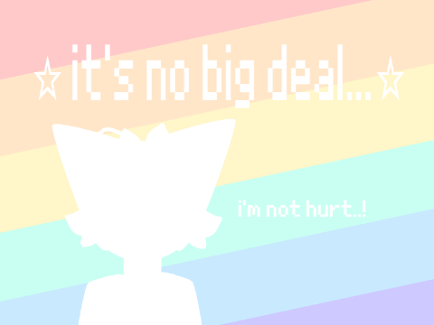 ☆ it's no big deal... i'm not hurt..!  ☆ loop ☆ ft. ??? ☆
