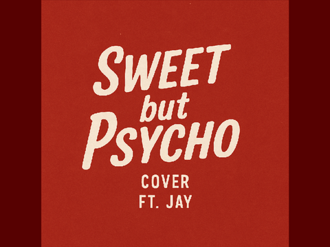 ☆ Sweet but Psycho - cover ft. Jay