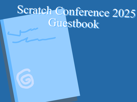 Digital Guestbook - Scratch conference 2025