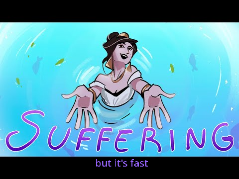 Suffering but every time "suffering" is said it gets faster