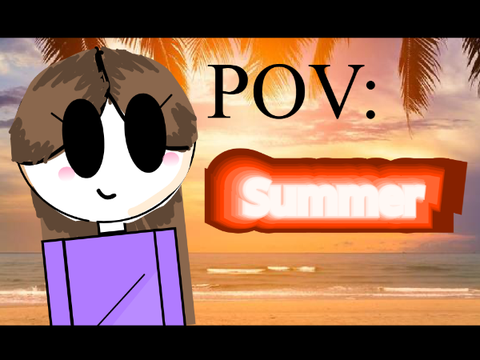 Pov Summer
