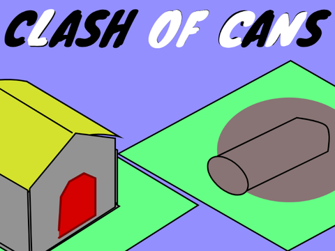CLASH OF CANS 