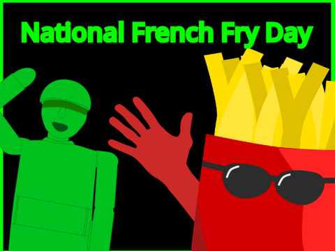 National French Fry Day (AYS)