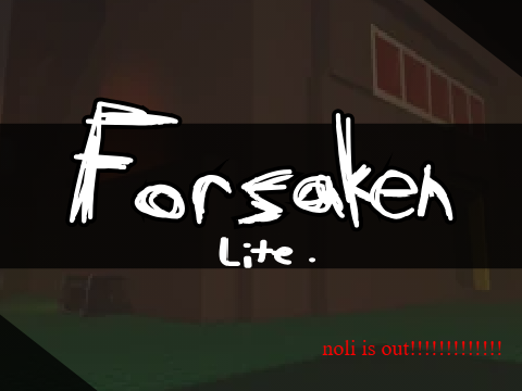 FORSAKEN LITE [V2]