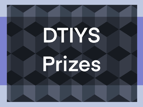 DTIYS prizes! (Read desc)
