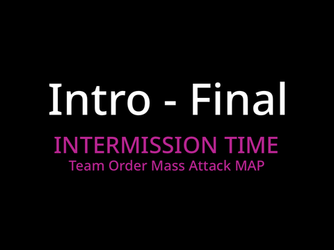 - Intermission Time - Intro -