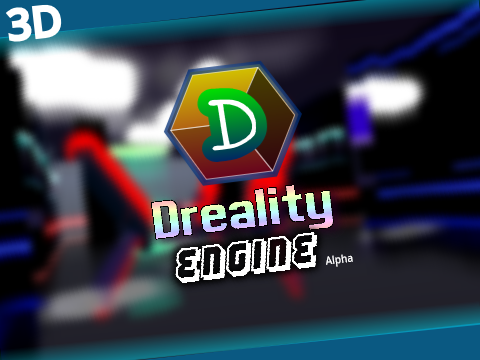 [3D] Dreality Engine v1