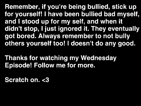 Stick up for yourself! You,ll get through it.