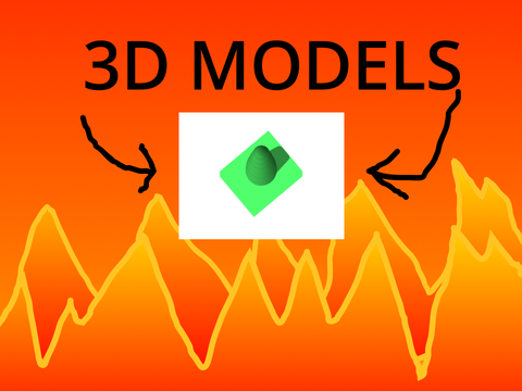 3D MODELS!!!!!!!
